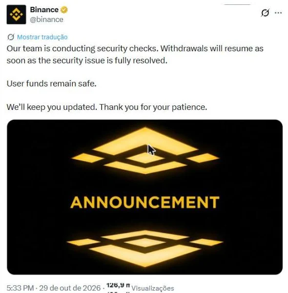 Post da Binance às 19h33 informando que os saques voltam quando o problema de segurança for resolvido e que os fundos dos usuários seguem seguros