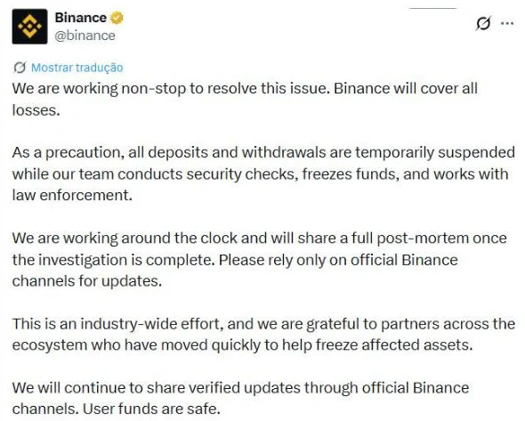 Comunicado da Binance às 21h13 dizendo que vai cobrir todas as perdas e que suspendeu depósitos e saques